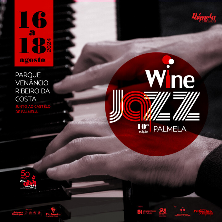 Palmela Wine Jazz 16 a 18 agosto conheça o programa musical